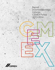 Raport Zrównoważonego Rozwoju CEMEX Polska  2013-2014 opublikowany
